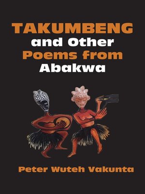 cover image of Takumbeng and Other Poems from Abakwa